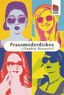 #rausmitderdicken: Digital First - Sophia Bennett