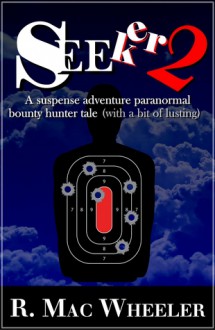 Seeker 2 - R. Mac Wheeler