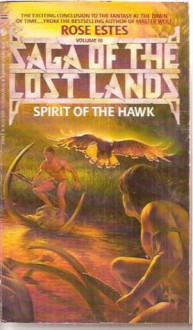 Spirit of the Hawk - Rose Estes