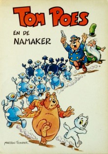 Tom Poes en de Namaker - Marten Toonder