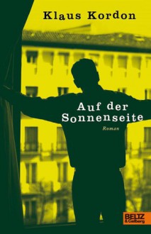 Auf der Sonnenseite - Klaus Kordon