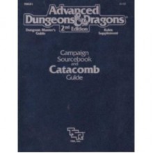 Campaign Sourcebook and Catacomb Guide/Dungeon Master's Guide/Rules Supplement/ (Advanced Dungeons and Dragons) - Paul Jaquays