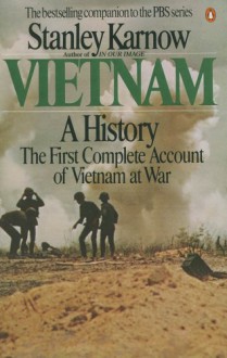 Vietnam: A History - Stanley Karnow