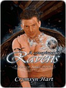 A Conspiracy of Ravens (A Raven Saga Book 1) - Crymsyn Hart