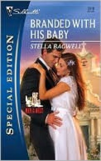 Branded with His Baby - Stella Bagwell