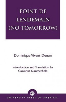 Point de Lendemain (No Tomorrow) - Vivant Denon