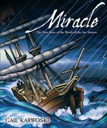 Miracle: The True Story of the Wreck of the Sea Venture - Gail Karwoski