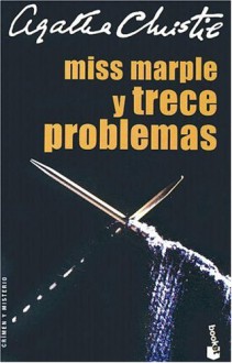 Miss Marple y Trece Problemas - Agatha Christie