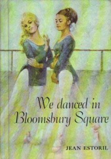 We Danced in Bloomsbury Square - Jean Estoril