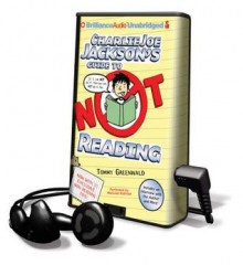 Charlie Joe Jackson's Guide to Not Reading (Audio) - Tommy Greenwald, MacLeod Andrews