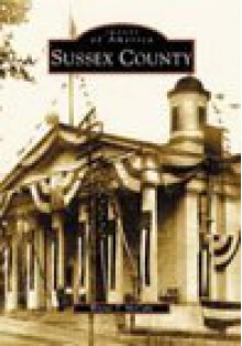 Sussex County, NJ (Images of America (Arcadia Publishing)) - Wayne T. McCabe