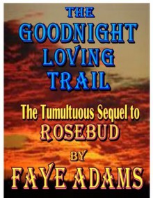 The Goodnight Loving Trail (Triple X Texas Women) - Faye Adams