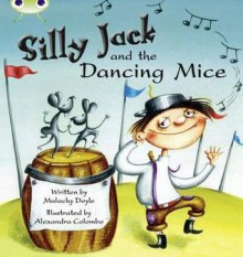 Silly Jack and the Dancing Mice (Green C) - Malachy Doyle