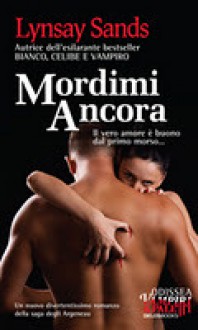 Mordimi ancora - Lynsay Sands