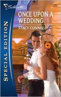 Once Upon a Wedding - Stacy Connelly