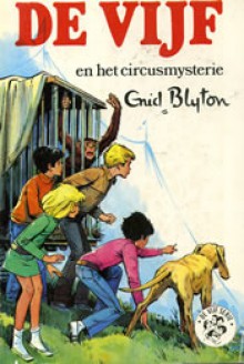 De Vijf en het circusmysterie - Enid Blyton, D.L. Uyt den Bogaard