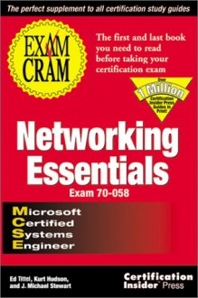 Networking Essentials Exam Cram - Ed Tittel, James Michael Stewart, Kurt Hudson