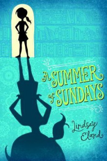 A Summer of Sundays - Lindsay Eland