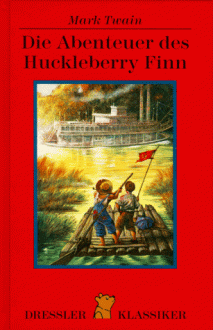 Die Abenteuer des Huckleberry Finn - Mark Twain;Samuel Clemens