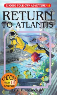 Return to Atlantis (Choose Your Own Adventure #18) - R. A. Montgomery