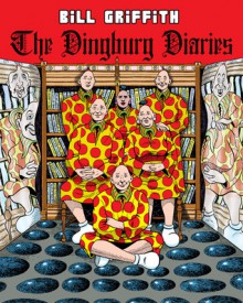 Zippy: The Dingburg Diaries (Zippy the Pinhead) - Bill Griffith