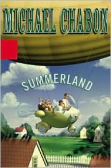 Summerland - Michael Chabon, William Joyce