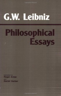 Philosophical Essays - G. W. Leibniz