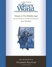 The Story of the World: History for the Classical Child: The Middle Ages: Tests and Answer Key (Vol. 2) (Story of the World) - Susan Wise Bauer, Elizabeth Rountree