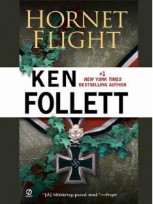 Hornet Flight - Ken Follett