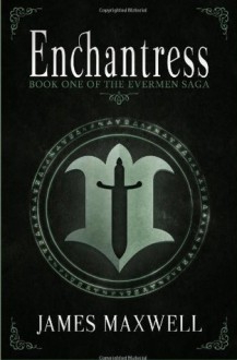 Enchantress - James Maxwell