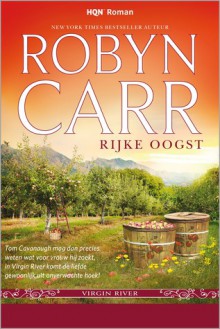 Rijke oogst - Robyn Carr