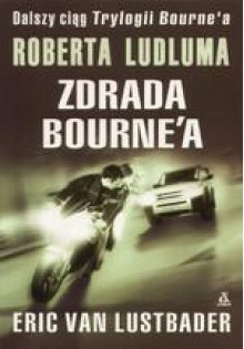 Zdrada Bourne'a - Eric Van Lustbader