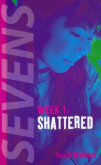 Shattered - Scott Wallens