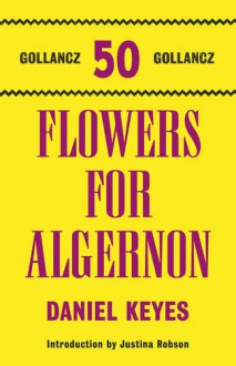 Flowers for Algernon - Daniel Keyes