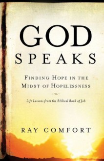 God Speaks: Finding Hope in the Midst of Hopelessness - Ray Comfort