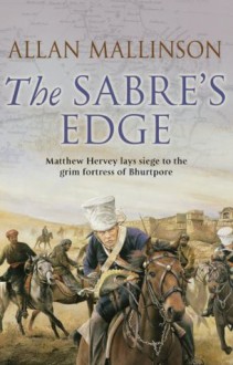 The Sabre's Edge: (Matthew Hervey Book 5) - Allan Mallinson