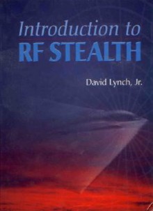 Introduction to RF Stealth - David A. Lynch