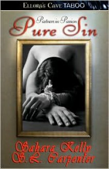 Pure Sin - Sahara Kelly, S.L. Carpenter