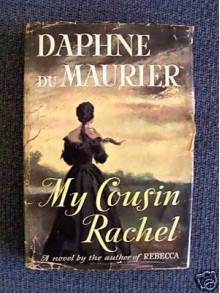 My Cousin Rachel - Daphne du Maurier