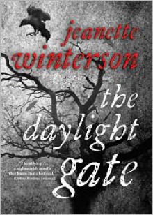 The Daylight Gate - Jeanette Winterson