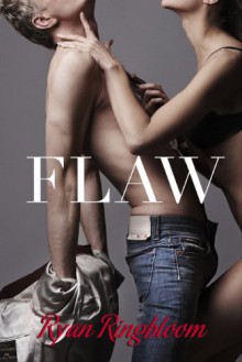 Flaw - Ryan Ringbloom