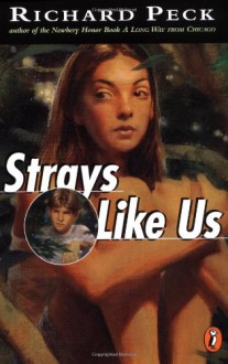 Strays Like Us - Richard Peck