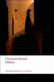 Villette (Oxford World's Classics) - Charlotte Brontë, Margaret Smith, Tim Dolin