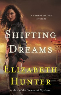 Shifting Dreams - Elizabeth Hunter