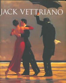 Lovers and Other Strangers: Paintings by Jack Vettriano - Jack Vettriano, Anthony Quinn