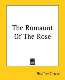 The Romaunt of the Rose and Le Roman de La Rose - Ronald Sutherland, Geoffrey Chaucer, Guillaume de Lorris