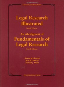 Legal Research Illustrated 9th Edition (University Textbook Series) - Steven M. Barkan, Roy M. Mersky, Donald J. Dunn