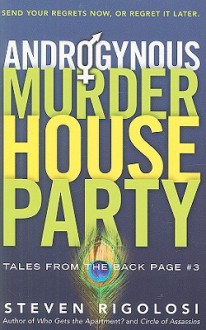 Androgynous Murder House Party - Steven Rigolosi