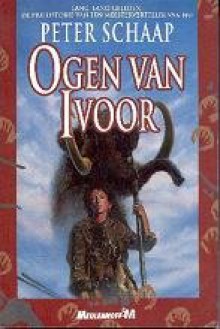 Ogen Van Ivoor - Peter Schaap