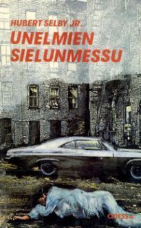 Unelmien sielunmessu - Hubert Selby Jr., Markku Salo